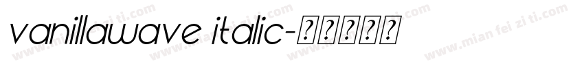 vanillawave italic字体转换